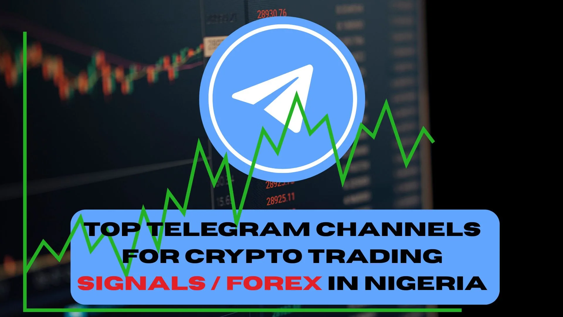 Top Telegram channels for crypto trading signals & forex in Nigeria